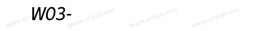 仓洱渔阳体 W03字体转换
